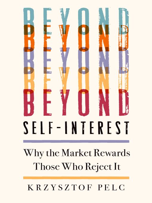 Title details for Beyond Self-Interest by Krzysztof Pelc - Available
